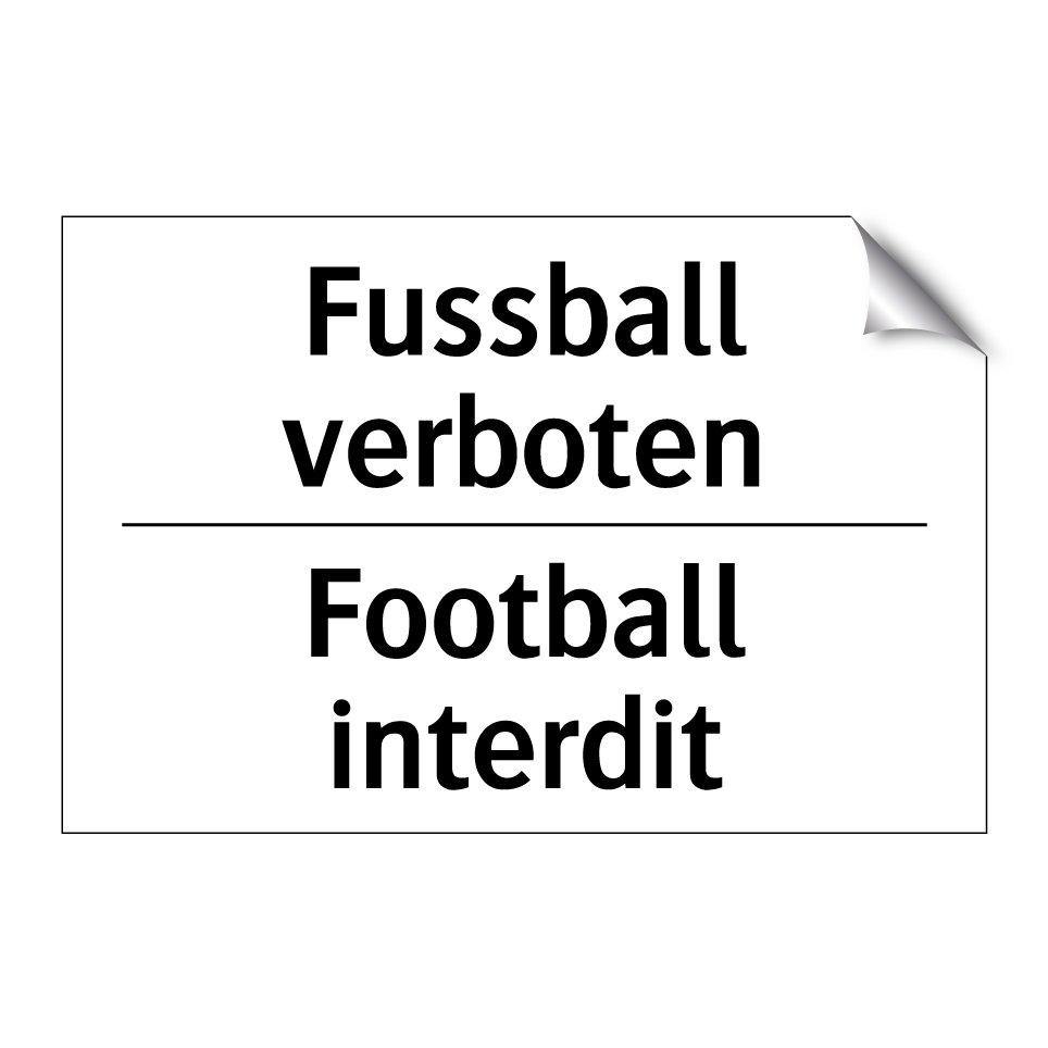 Fussball verboten - Football interdit
