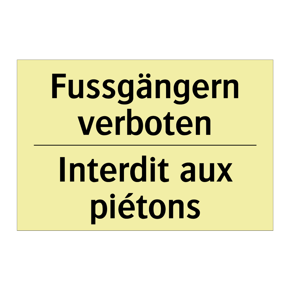 Fussgängern verboten - Interdit aux piétons