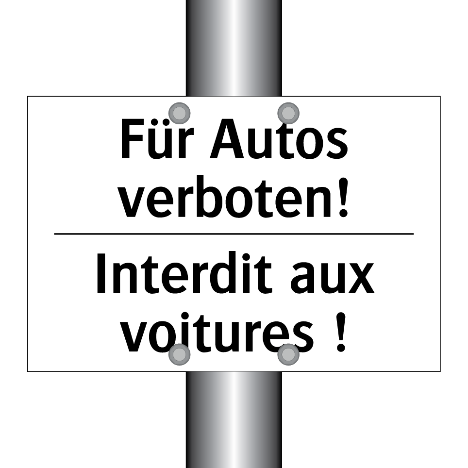 Für Autos verboten! - Interdit aux voitures !