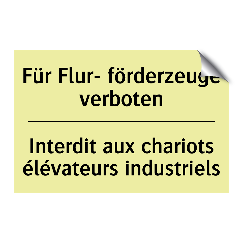 Für Flur- förderzeuge verboten - Interdit aux chariots élévateurs /.../