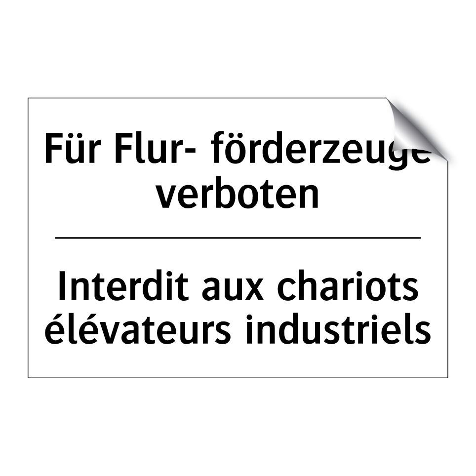 Für Flur- förderzeuge verboten - Interdit aux chariots élévateurs /.../