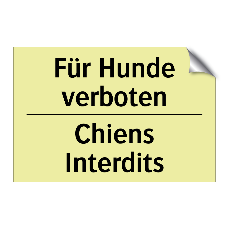 Für Hunde verboten - Chiens Interdits