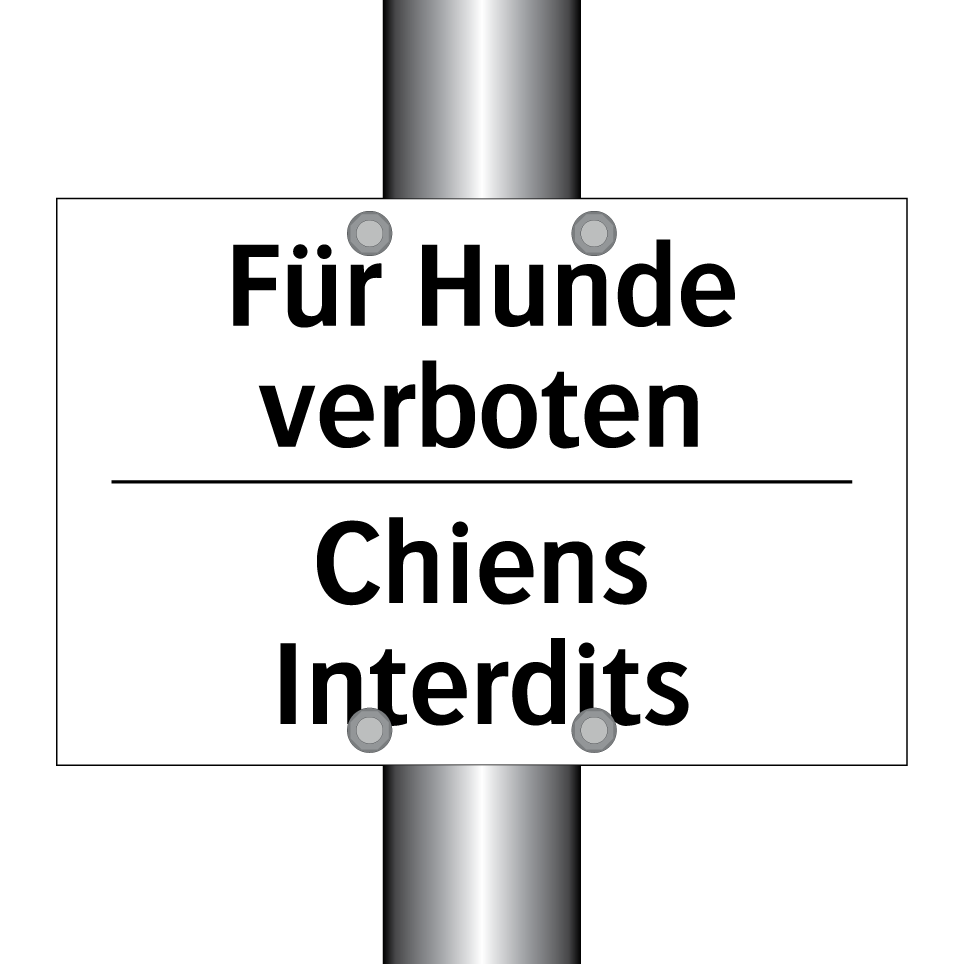 Für Hunde verboten - Chiens Interdits