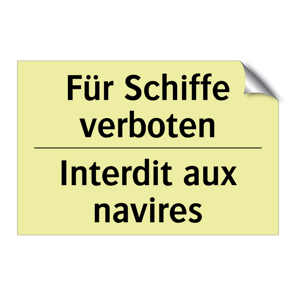 Für Schiffe verboten - Interdit aux navires