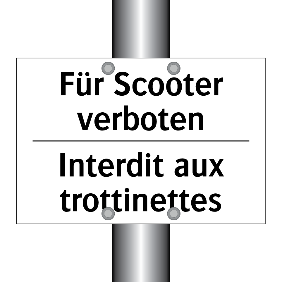 Für Scooter verboten - Interdit aux trottinettes