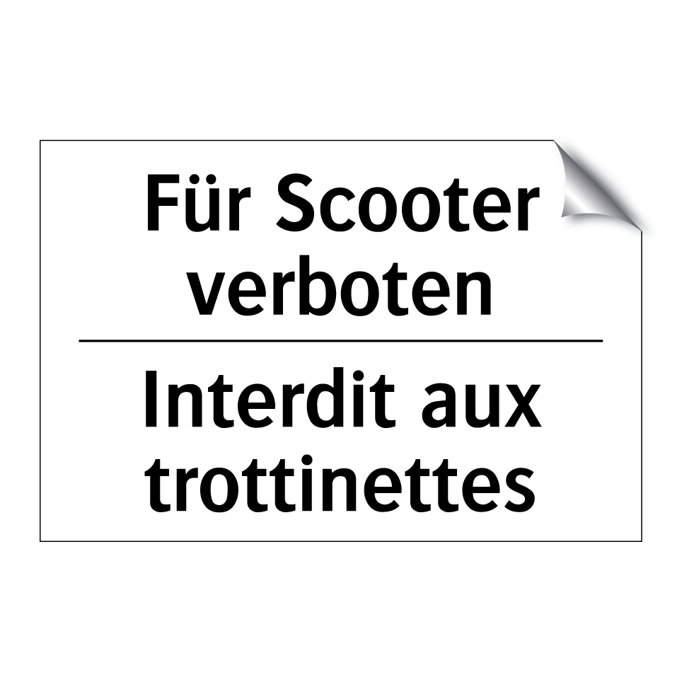 Für Scooter verboten - Interdit aux trottinettes