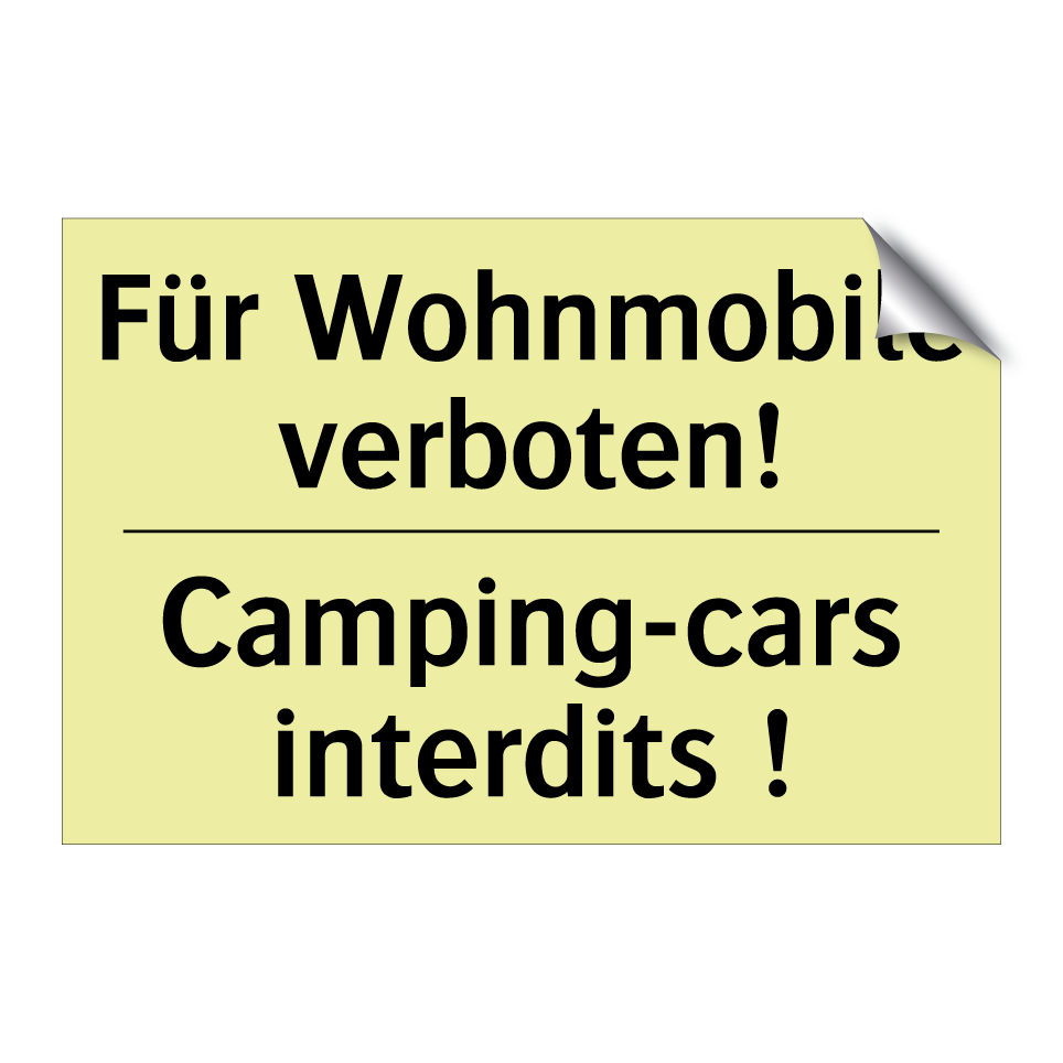 Für Wohnmobile verboten! - Camping-cars interdits !
