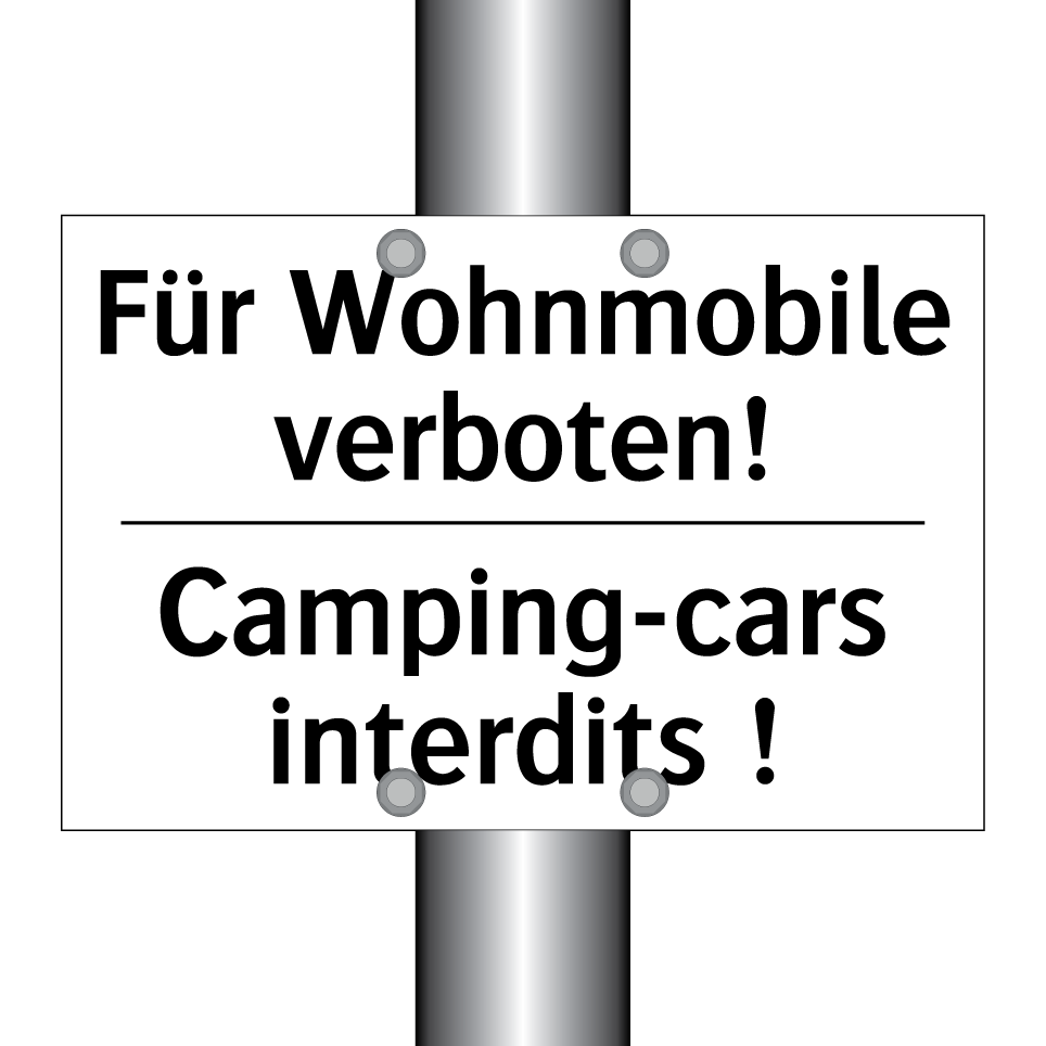 Für Wohnmobile verboten! - Camping-cars interdits !