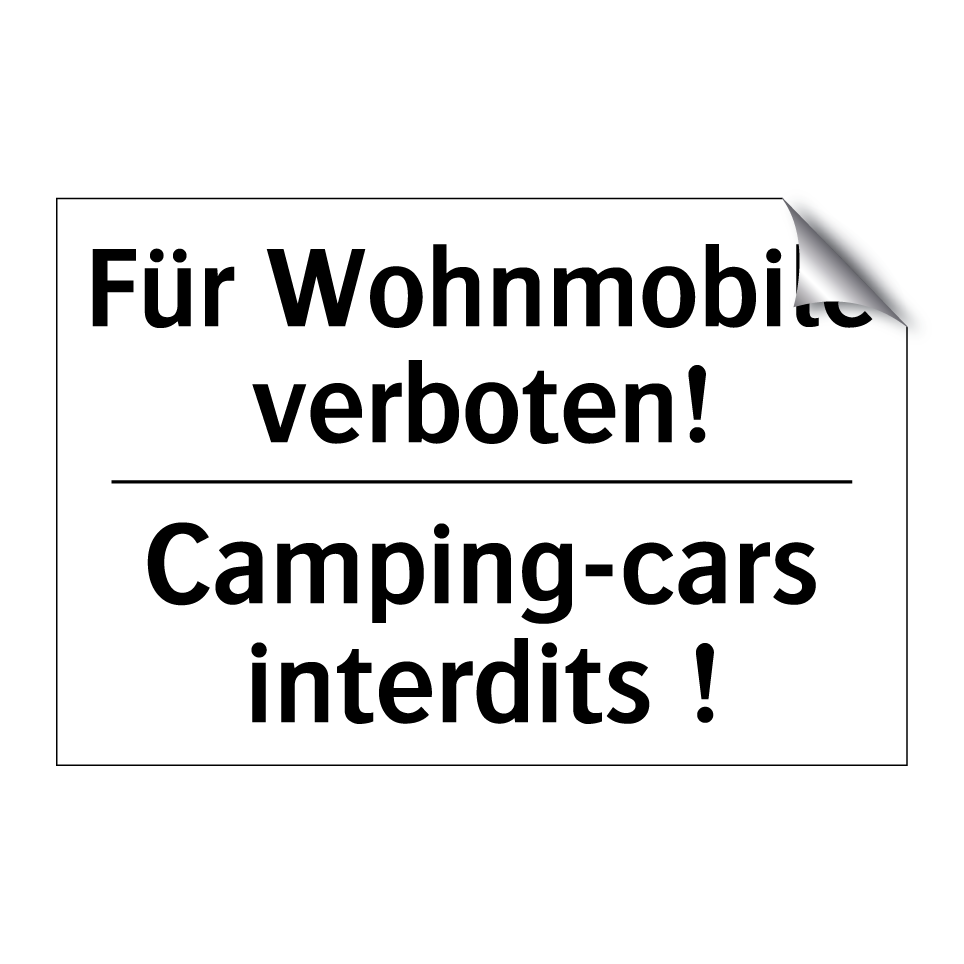 Für Wohnmobile verboten! - Camping-cars interdits !