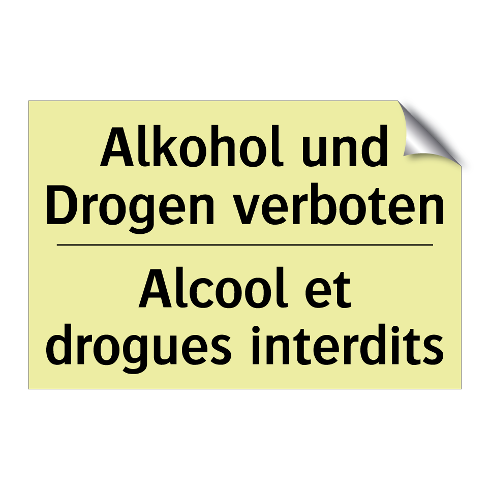 Alkohol und Drogen verboten - Alcool et drogues interdits