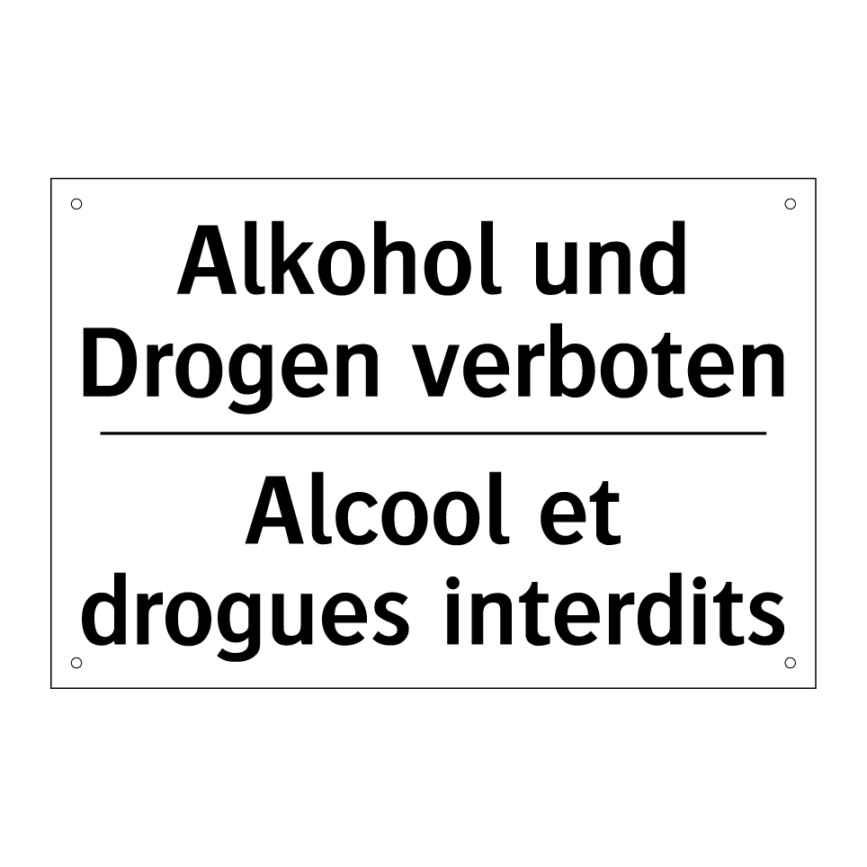 Alkohol und Drogen verboten - Alcool et drogues interdits