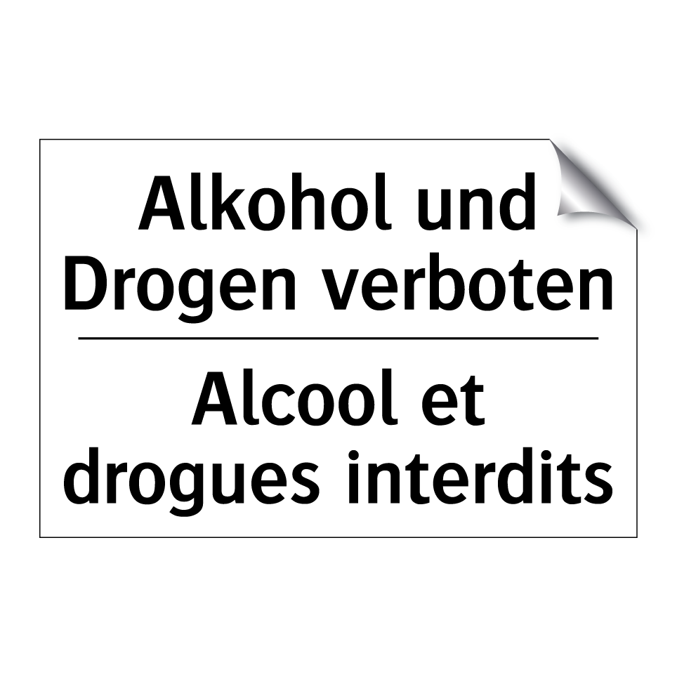 Alkohol und Drogen verboten - Alcool et drogues interdits
