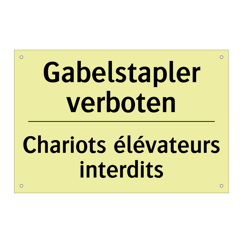 Gabelstapler verboten - Chariots élévateurs interdits