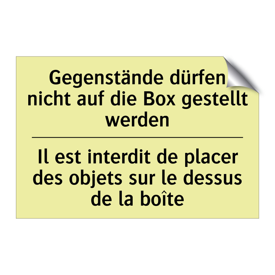 Gegenstände dürfen nicht auf die /.../ - Il est interdit de placer des /.../