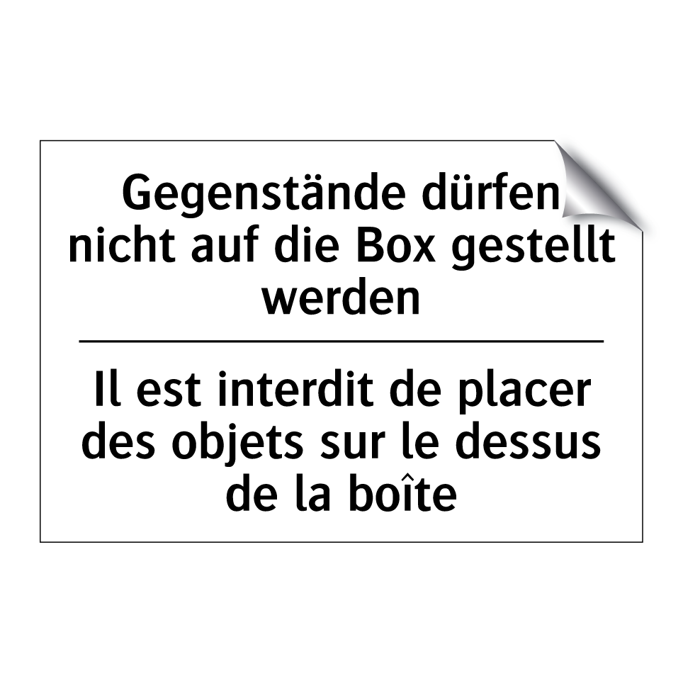 Gegenstände dürfen nicht auf die /.../ - Il est interdit de placer des /.../