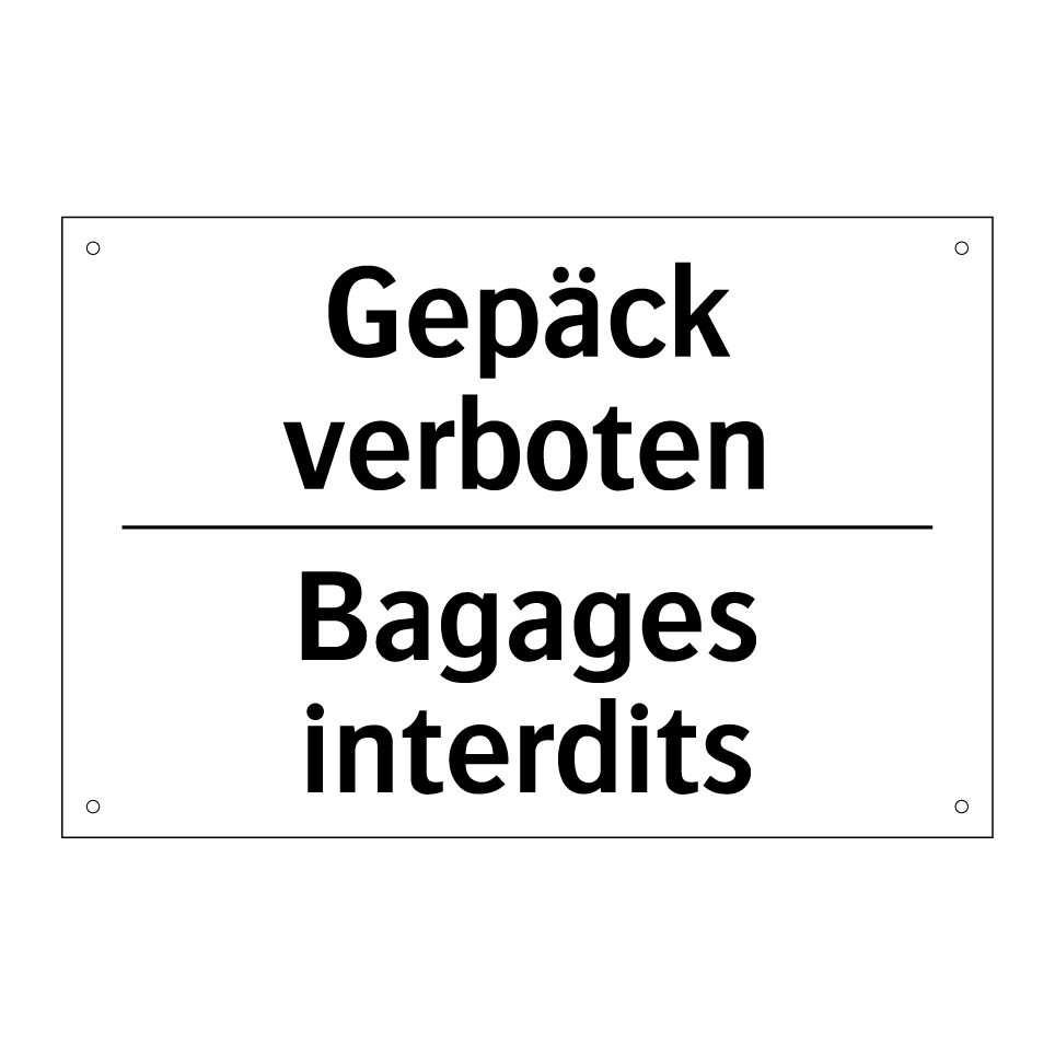 Gepäck verboten - Bagages interdits