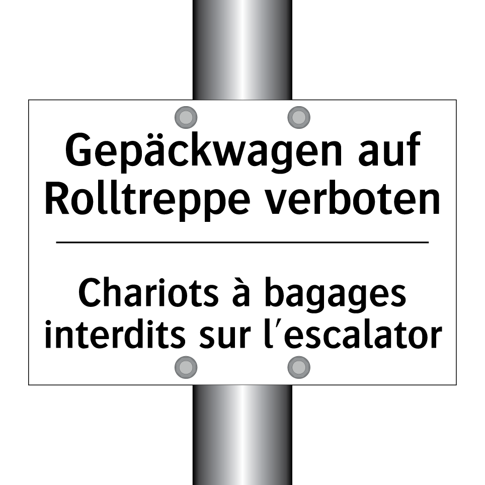 Gepäckwagen auf Rolltreppe verboten /.../ - Chariots à bagages interdits sur /.../