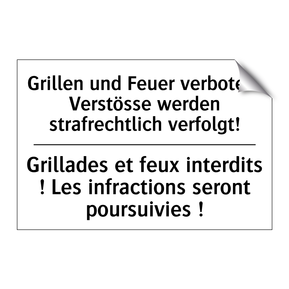 Grillen und Feuer verboten! Verstösse /.../ - Grillades et feux interdits ! /.../