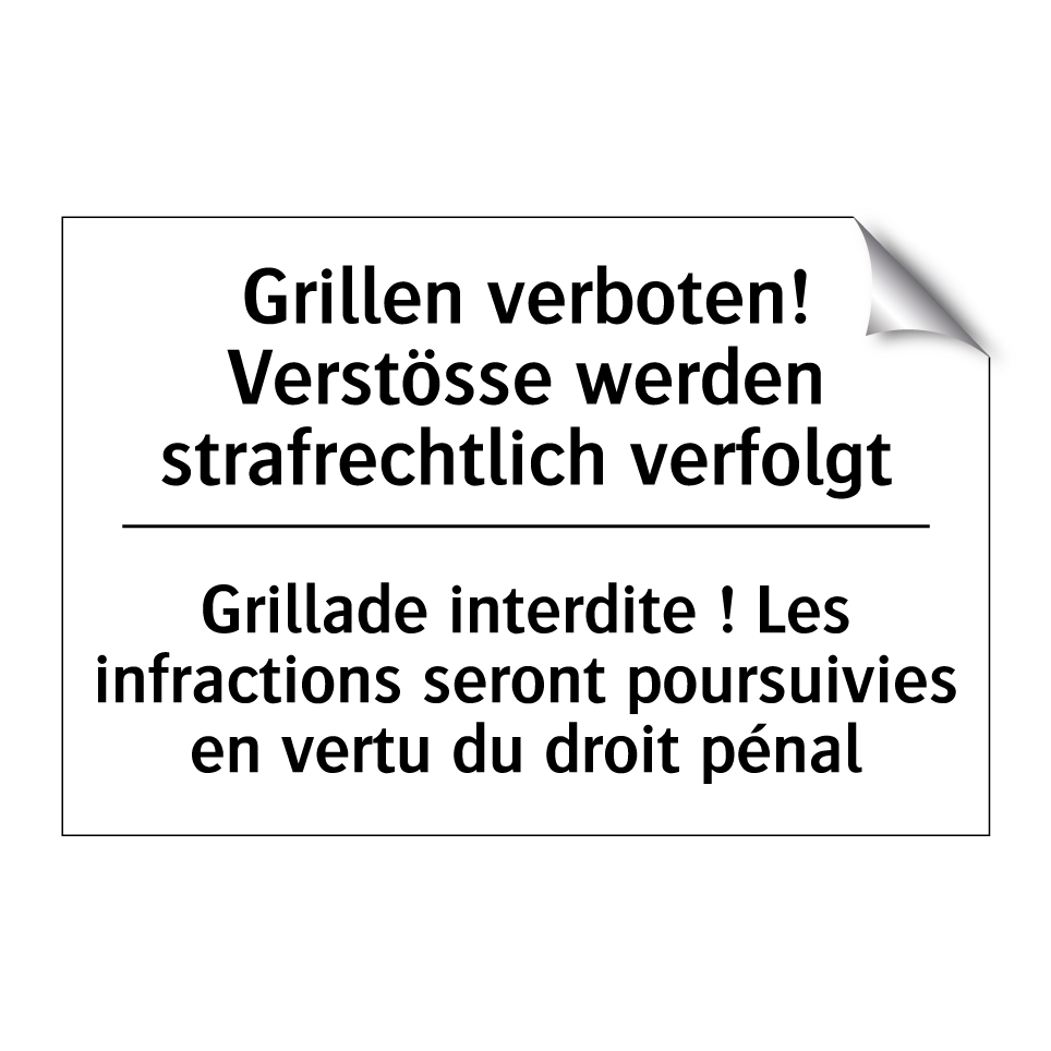 Grillen verboten! Verstösse werden /.../ - Grillade interdite ! Les infractions /.../