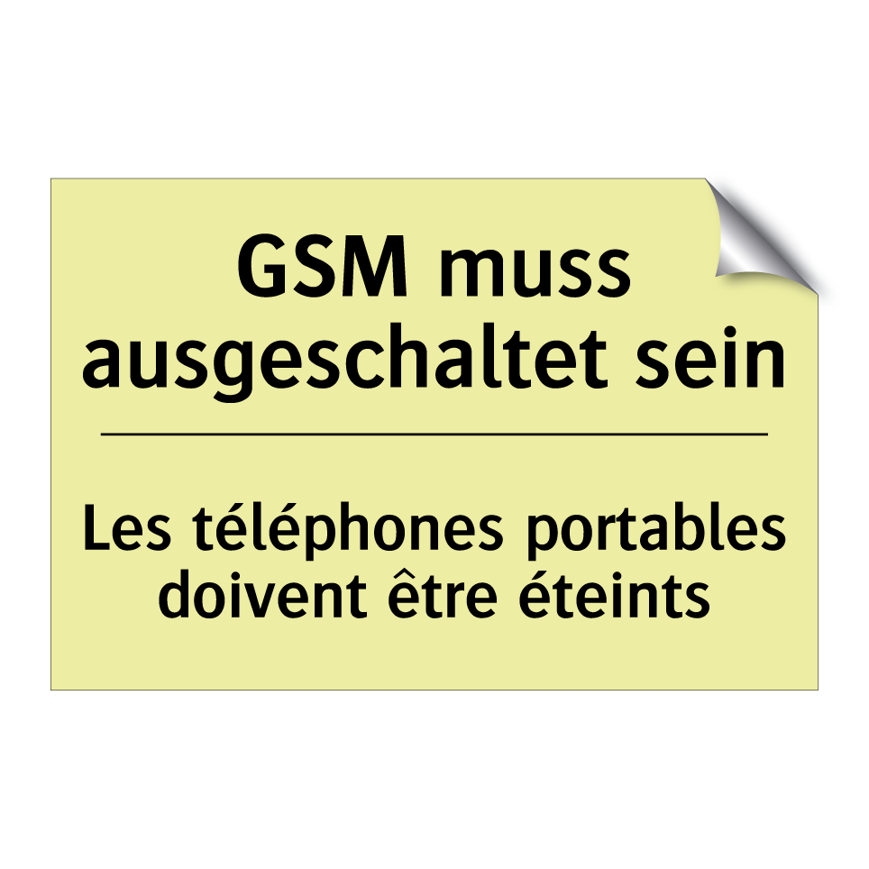 GSM muss ausgeschaltet sein - Les téléphones portables doivent /.../