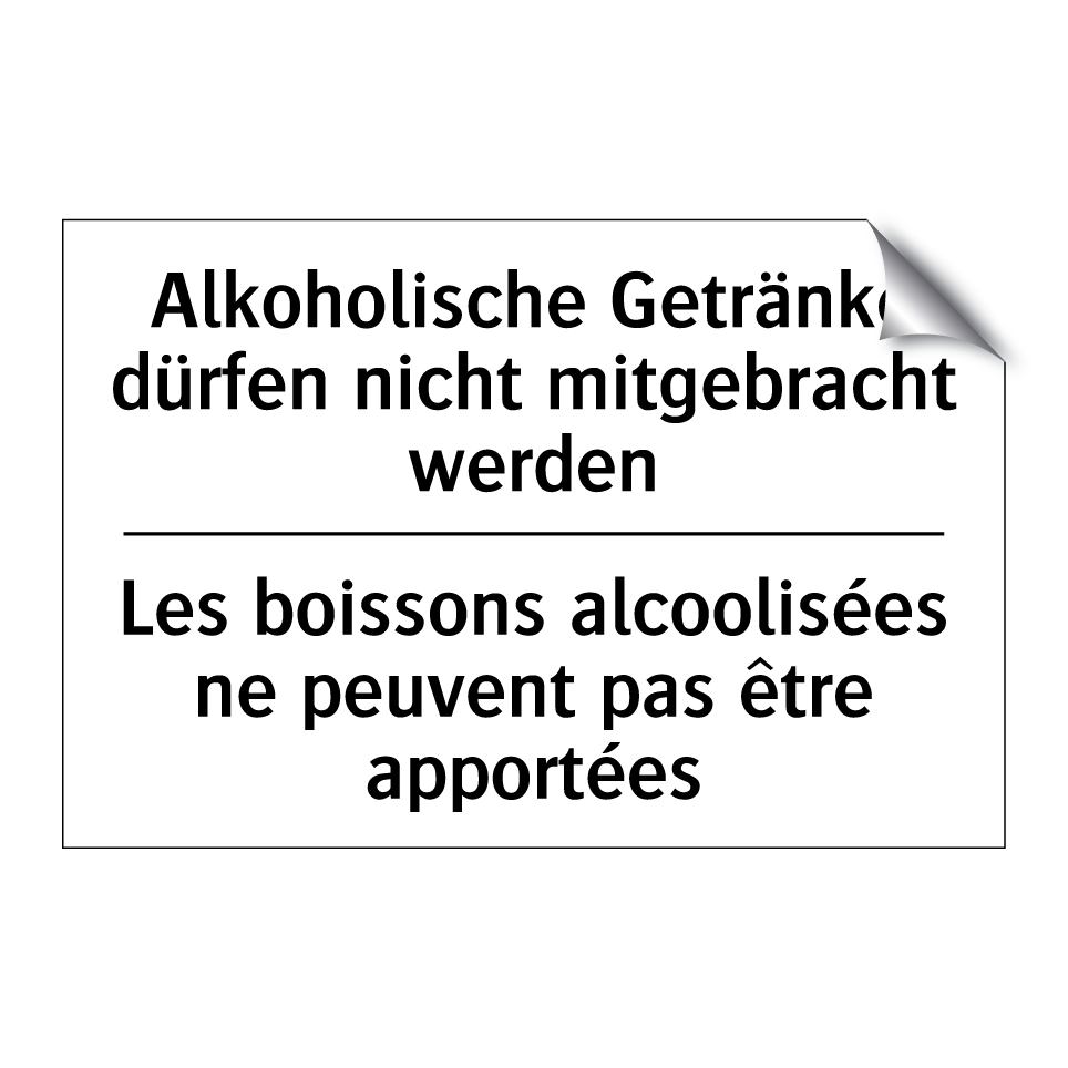 Alkoholische Getränke dürfen nicht /.../ - Les boissons alcoolisées ne peuvent /.../