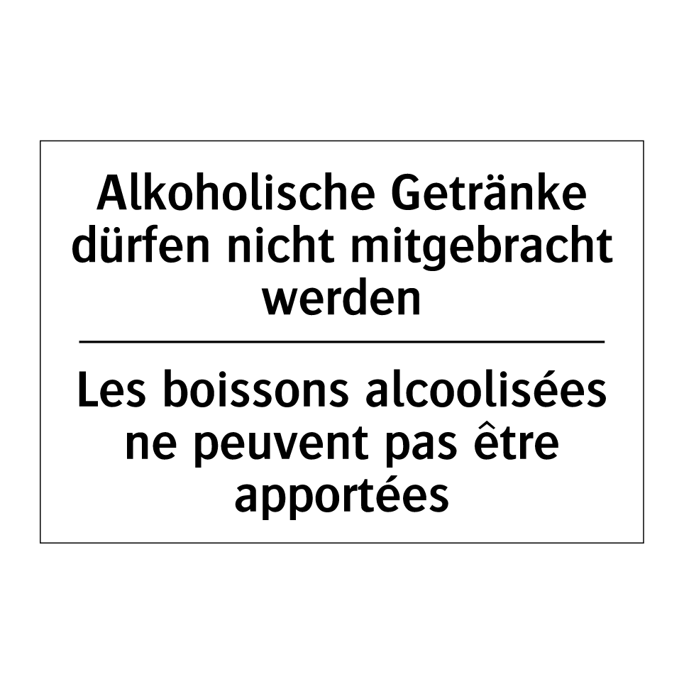 Alkoholische Getränke dürfen nicht /.../ - Les boissons alcoolisées ne peuvent /.../