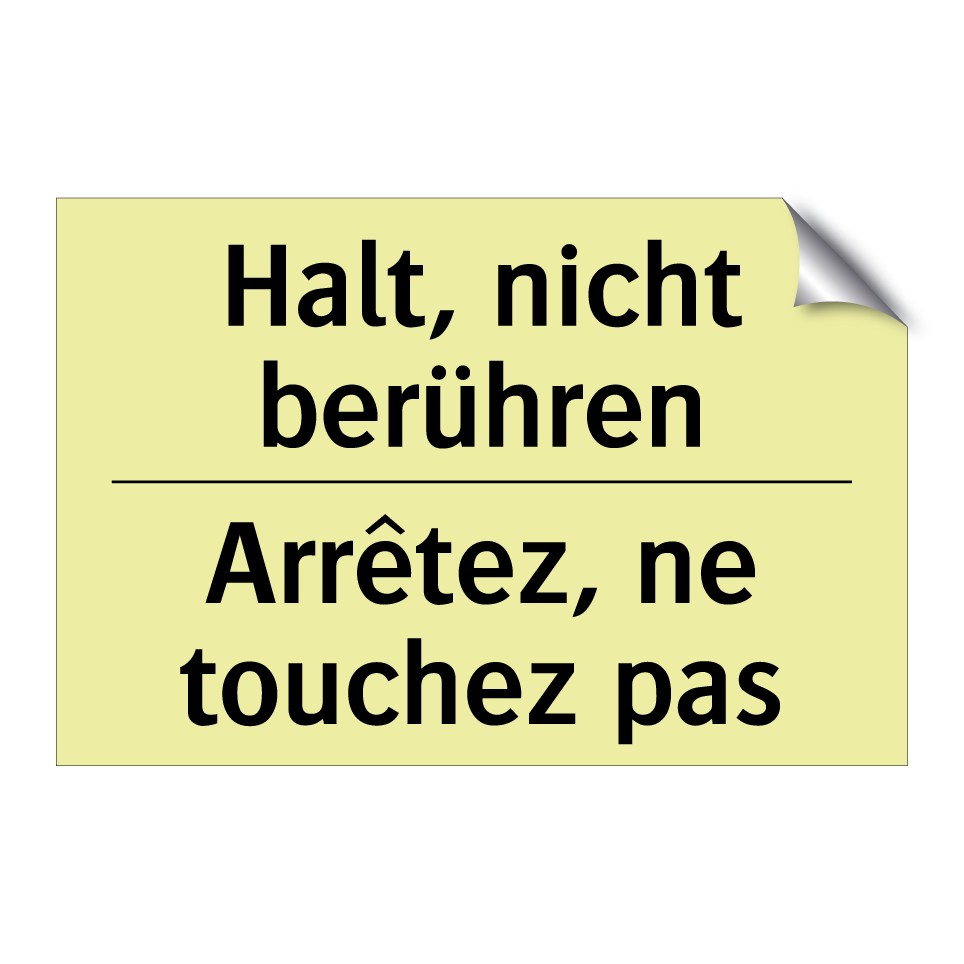 Halt, nicht berühren - Arrêtez, ne touchez pas