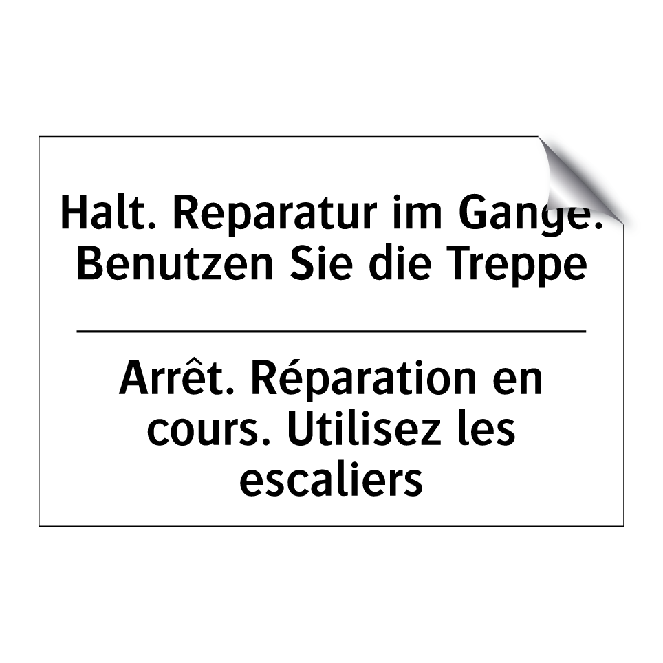 Halt. Reparatur im Gange. Benutzen /.../ - Arrêt. Réparation en cours. Utilisez /.../