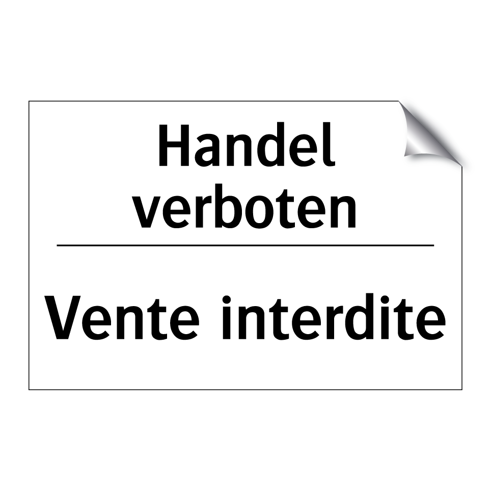 Handel verboten - Vente interdite