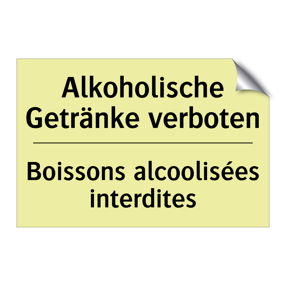 Alkoholische Getränke verboten - Boissons alcoolisées interdites /.../
