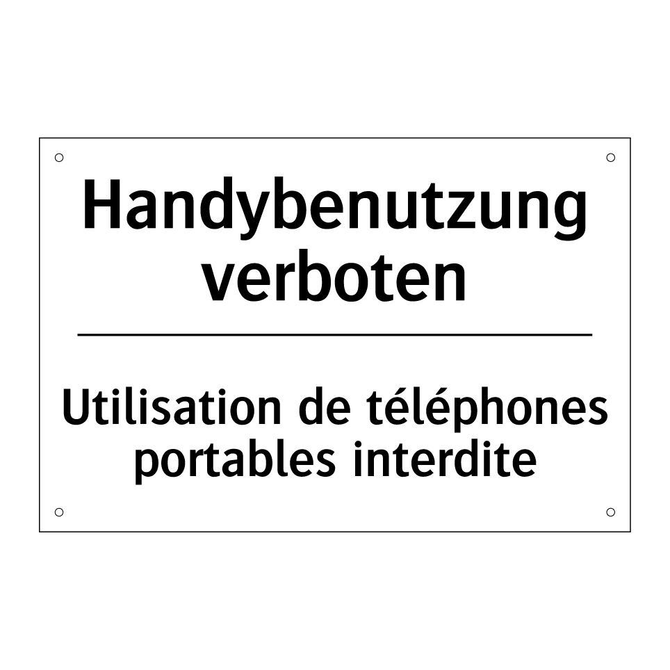 Handybenutzung verboten - Utilisation de téléphones portables /.../