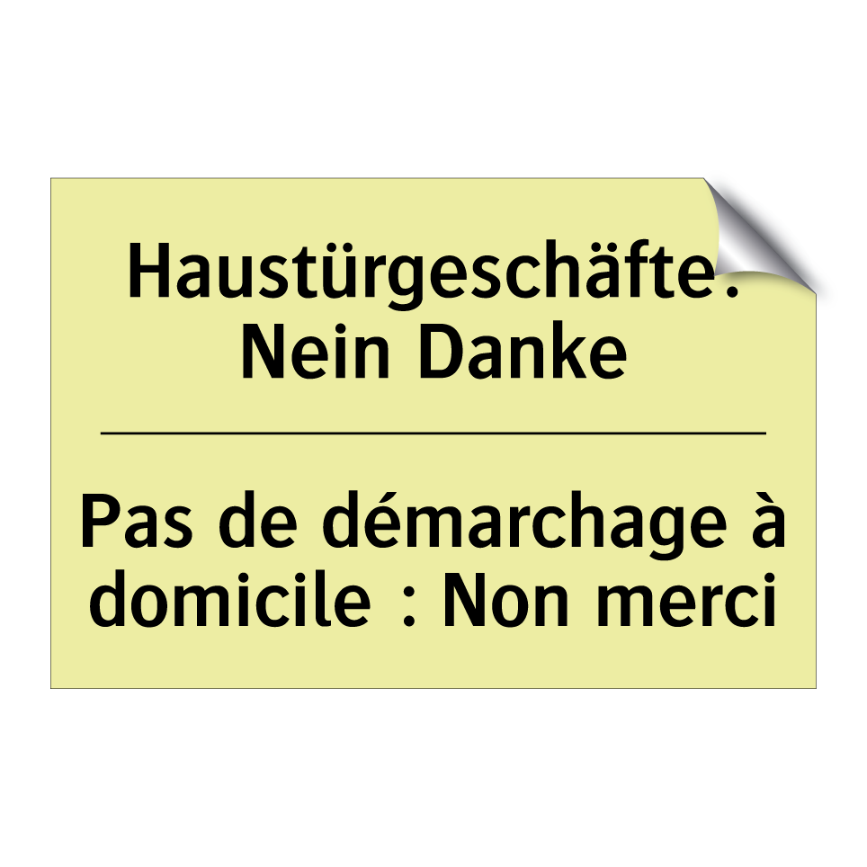 Haustürgeschäfte: Nein Danke - Pas de démarchage à domicile : /.../