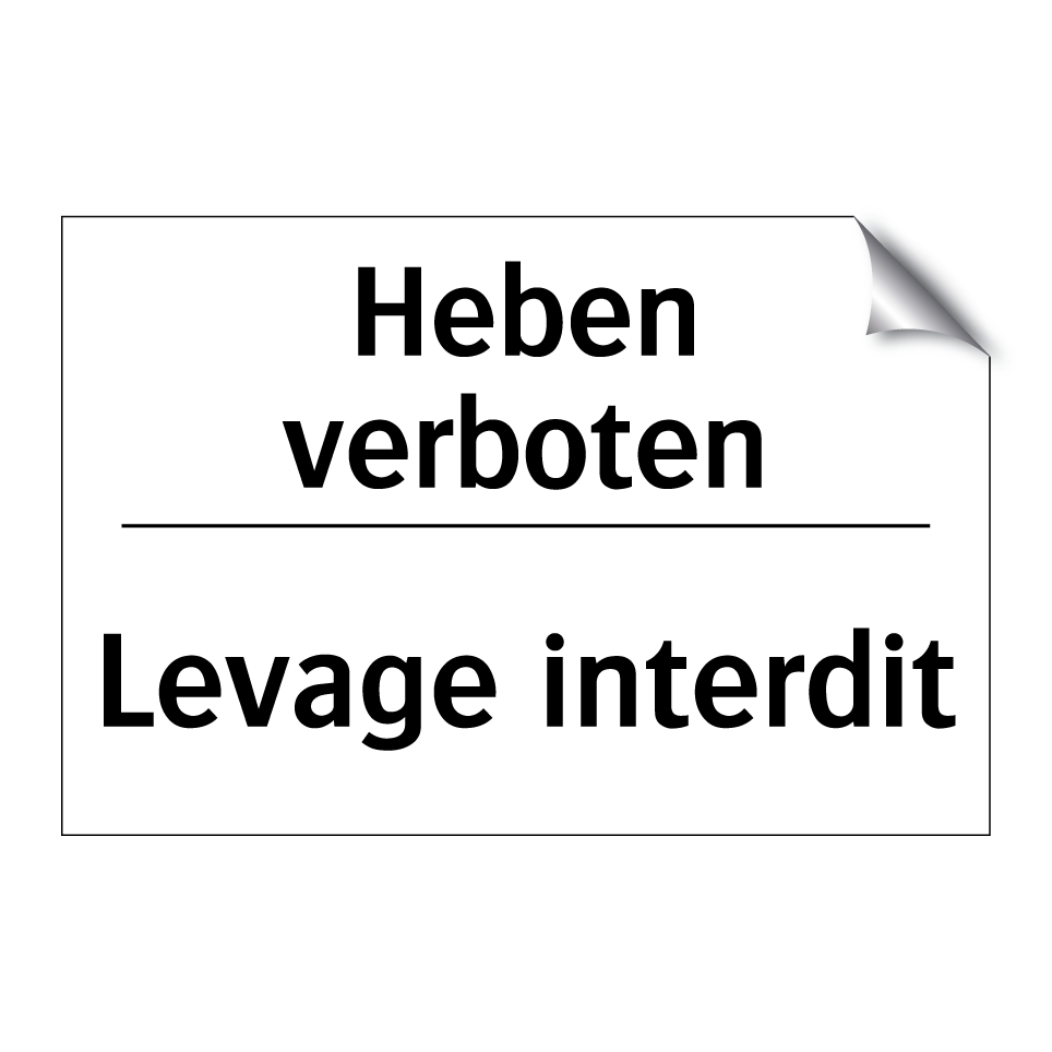 Heben verboten - Levage interdit