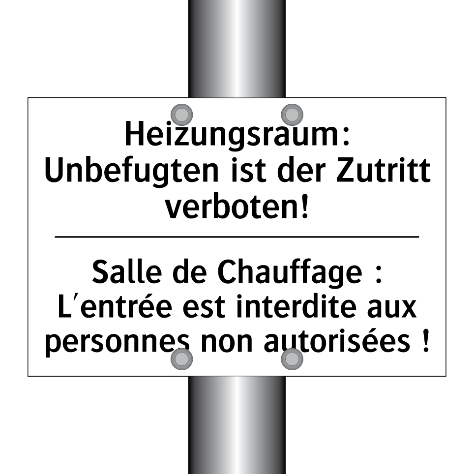 Heizungsraum: Unbefugten ist der /.../ - Salle de Chauffage : L'entrée /.../