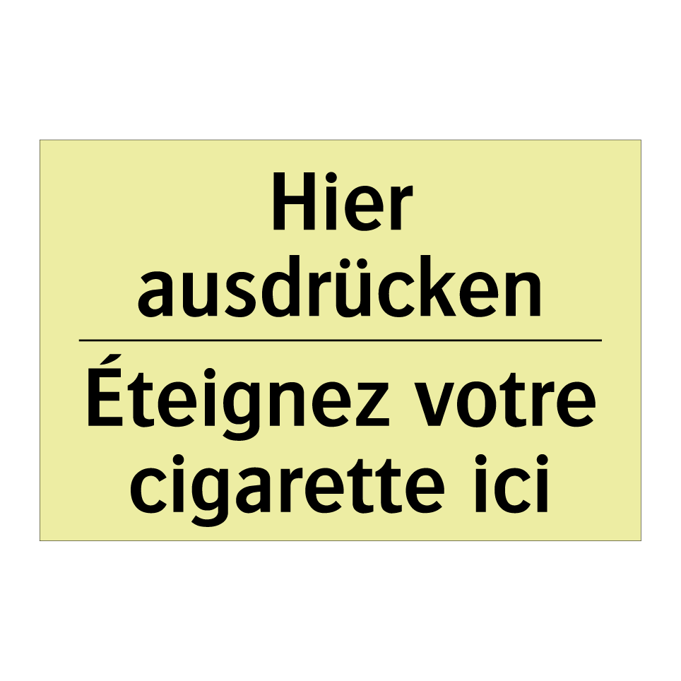 Hier ausdrücken - Éteignez votre cigarette ici