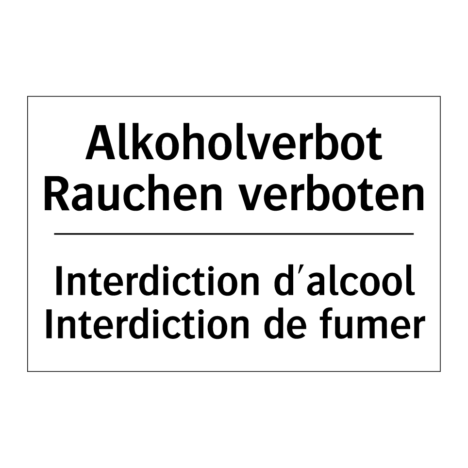 Alkoholverbot Rauchen verboten - Interdiction d'alcool Interdiction /.../