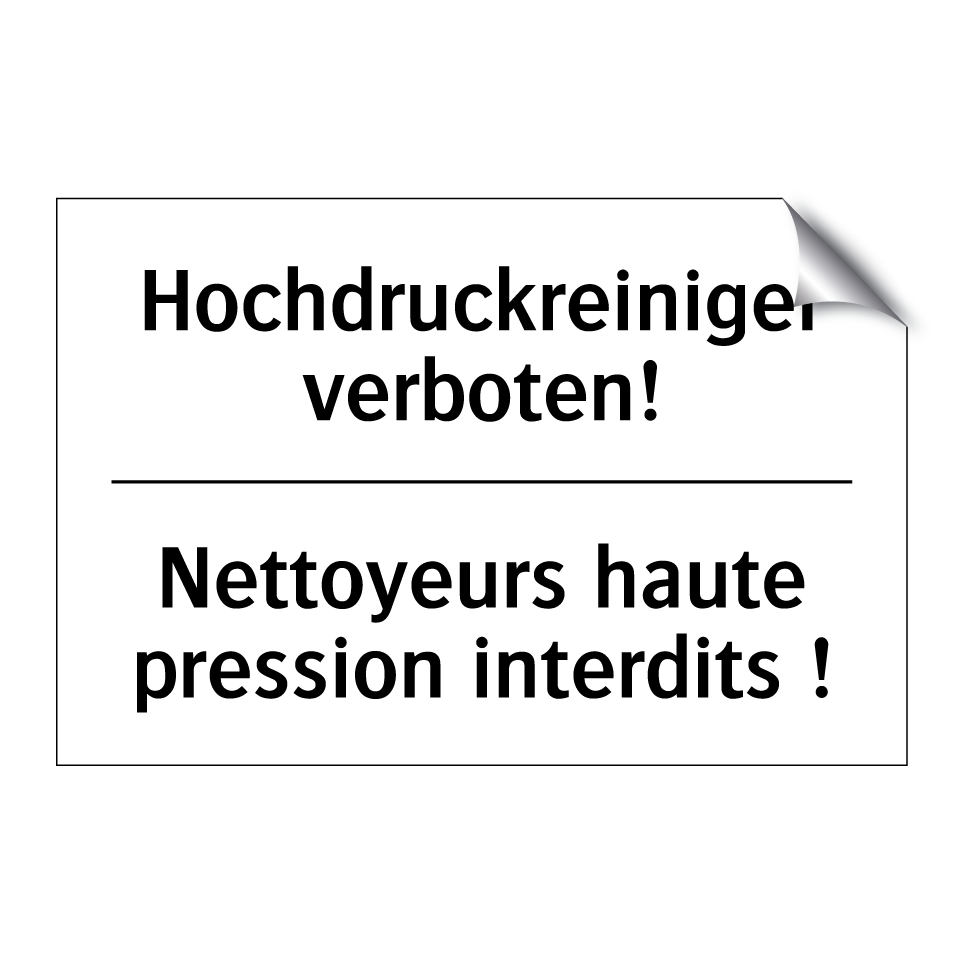 Hochdruckreiniger verboten! - Nettoyeurs haute pression interdits /.../