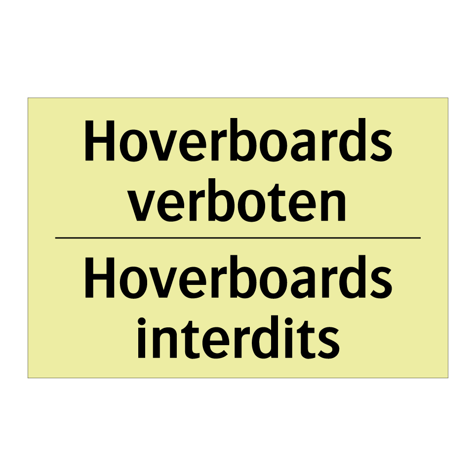Hoverboards verboten - Hoverboards interdits