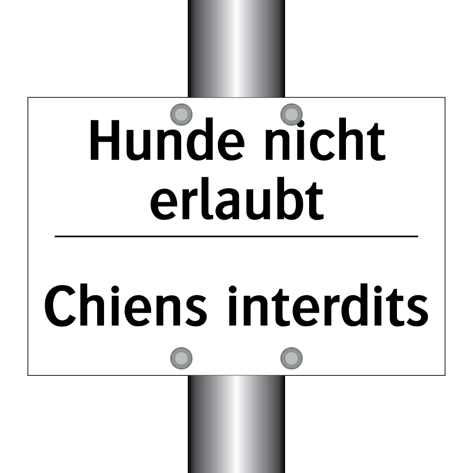 Hunde nicht erlaubt - Chiens interdits