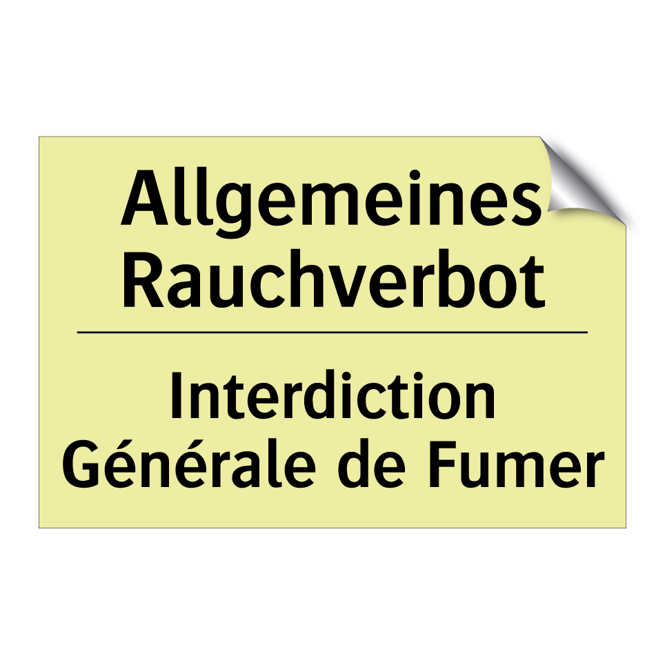 Allgemeines Rauchverbot - Interdiction Générale de Fumer