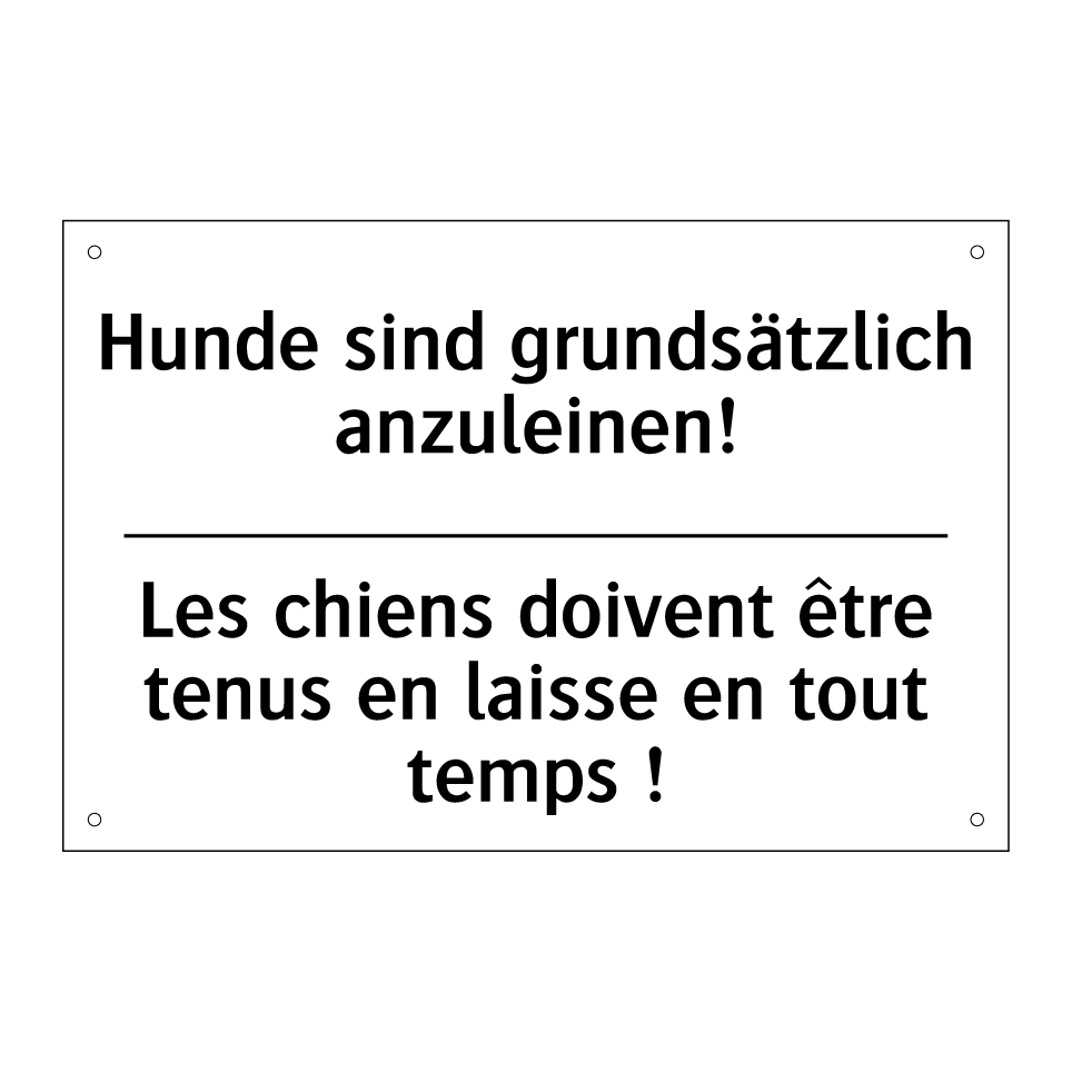 Hunde sind grundsätzlich anzuleinen! /.../ - Les chiens doivent être tenus /.../