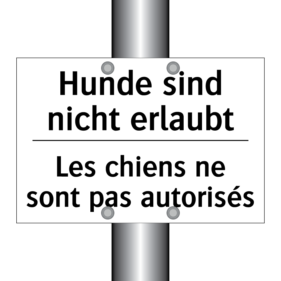 Hunde sind nicht erlaubt - Les chiens ne sont pas autorisés /.../