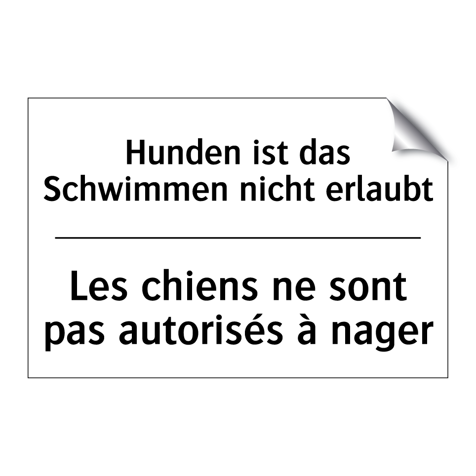 Hunden ist das Schwimmen nicht /.../ - Les chiens ne sont pas autorisés /.../