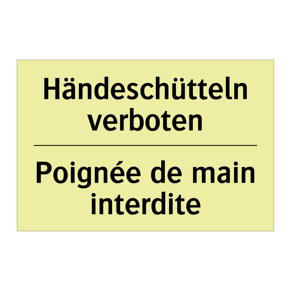 Händeschütteln verboten - Poignée de main interdite