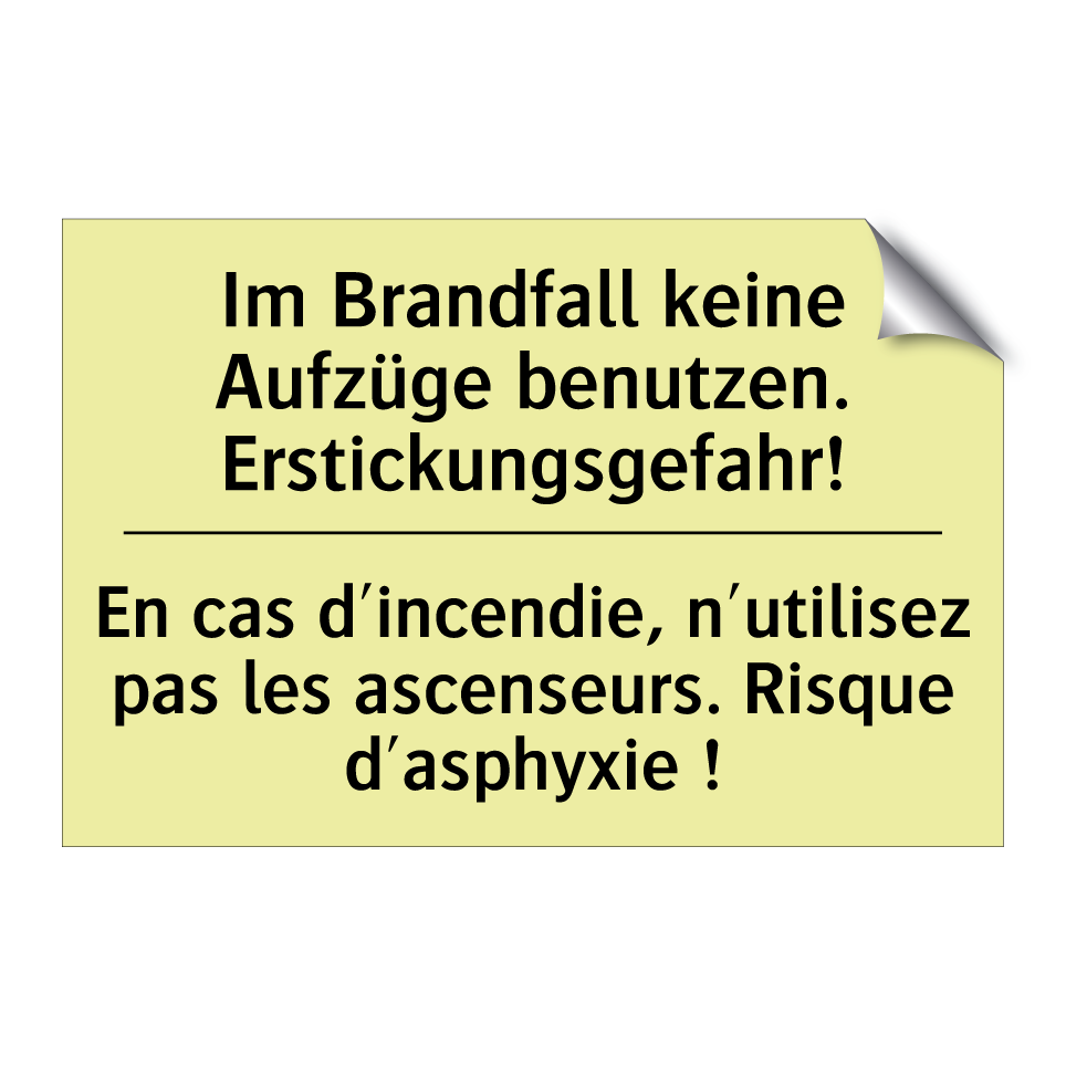 Im Brandfall keine Aufzüge benutzen. /.../ - En cas d'incendie, n'utilisez /.../