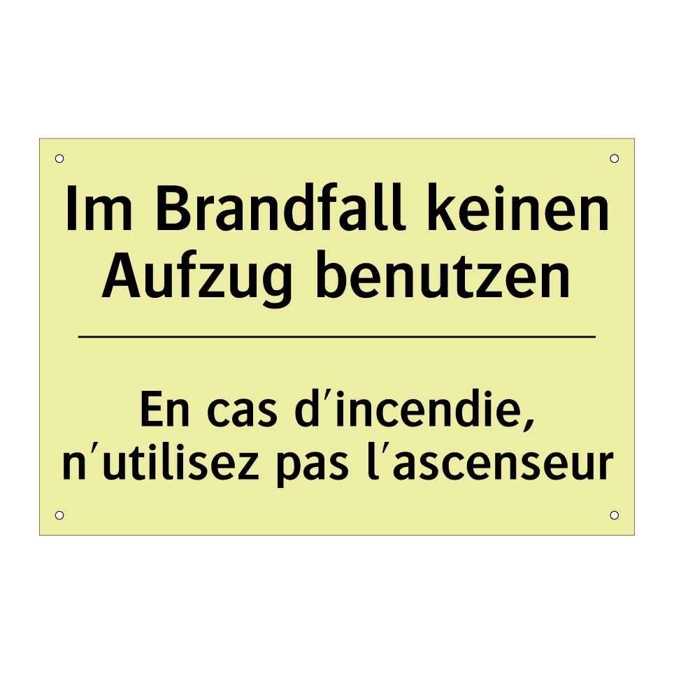 Im Brandfall keinen Aufzug benutzen /.../ - En cas d'incendie, n'utilisez /.../