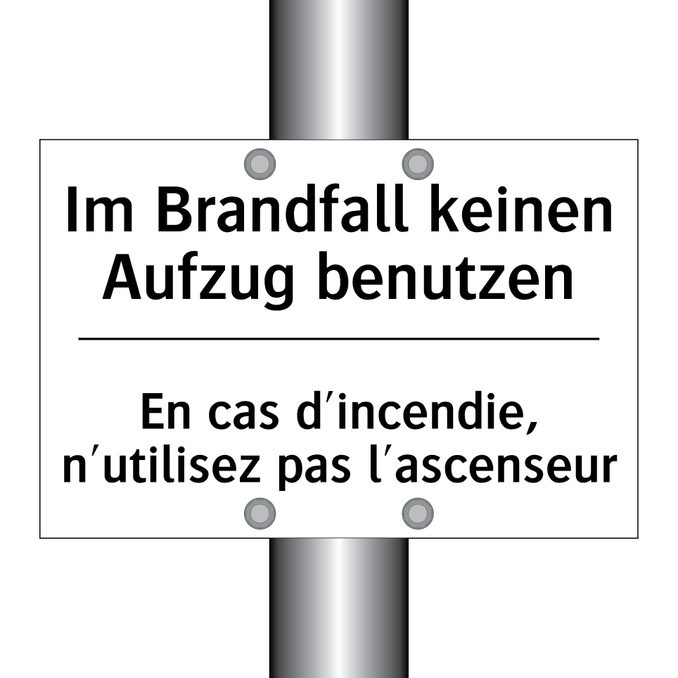 Im Brandfall keinen Aufzug benutzen /.../ - En cas d'incendie, n'utilisez /.../