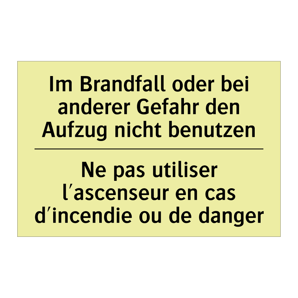 Im Brandfall oder bei anderer /.../ - Ne pas utiliser l'ascenseur en /.../