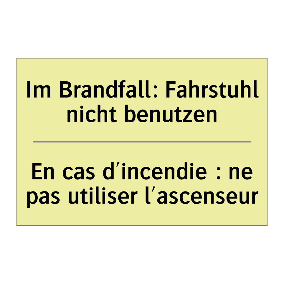 Im Brandfall: Fahrstuhl nicht /.../ - En cas d'incendie : ne pas utiliser /.../