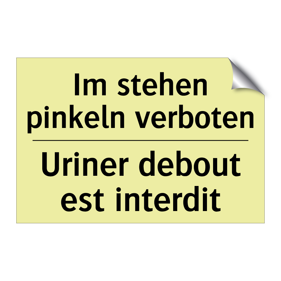 Im stehen pinkeln verboten - Uriner debout est interdit